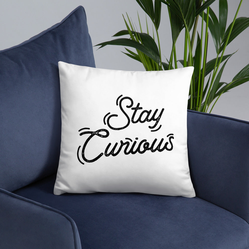 Stay Curious Basic Throw Pillow