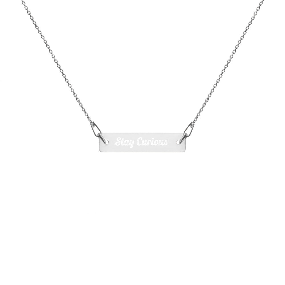 Stay Curious Engraved Silver Bar Chain Necklace