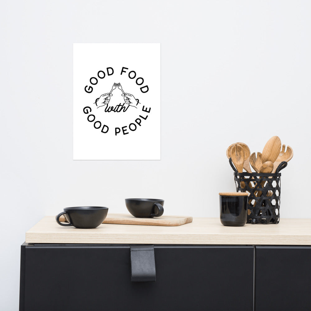 Good Food with Good People Poster